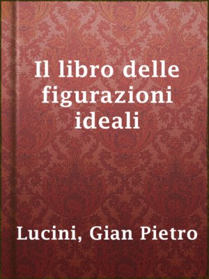 cover image of Il libro delle figurazioni ideali
